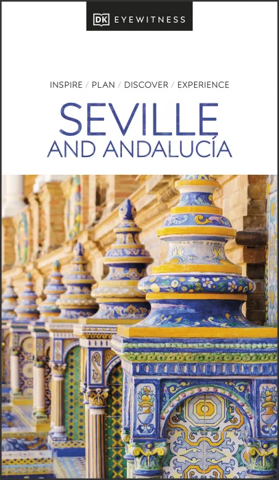 DK Eyewitness Seville and Andalucia (DK Eyewitness Travel Guides)&#44; 2024 Edition