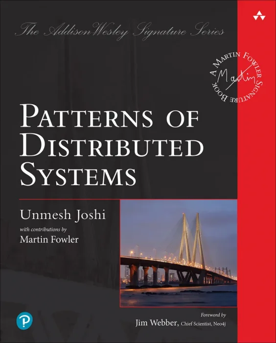 Patterns of Distributed Systems (Addison-Wesley Signature Series (Fowler))