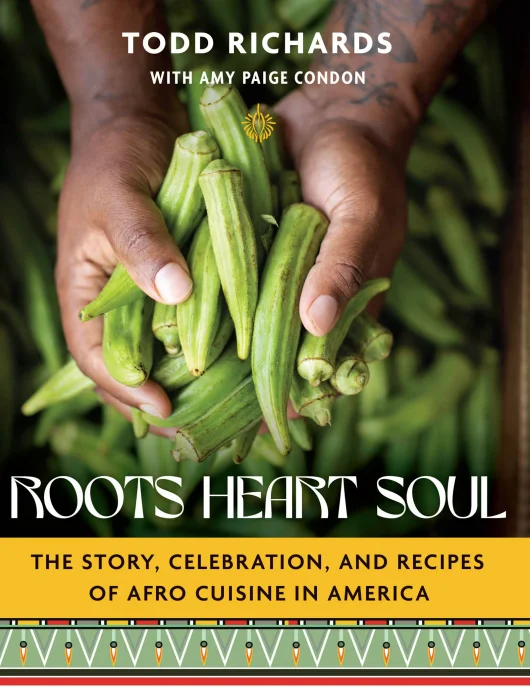 Roots&#44; Heart&#44; Soul: The Story&#44; Celebration&#44; and Recipes of Afro Cuisine in America