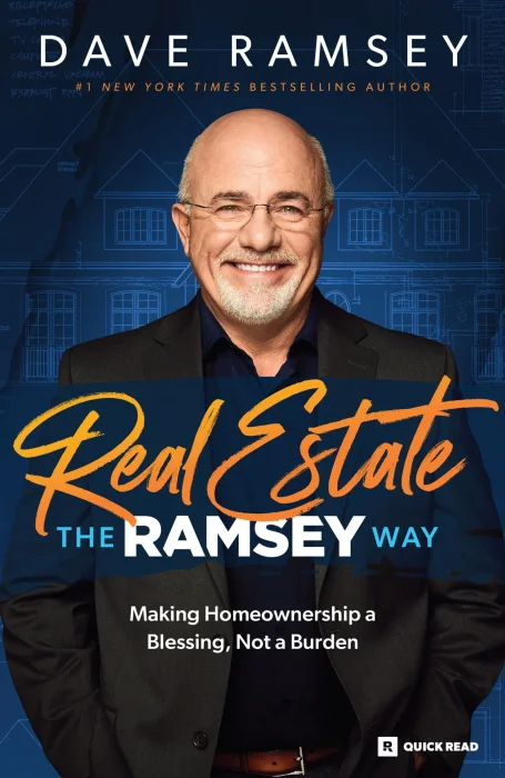 Real Estate: The Ramsey Way: Making Home Ownership a Blessing&#44; Not a Burden