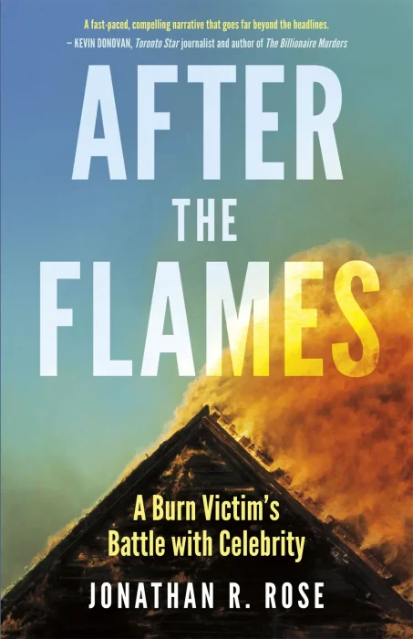 After the Flames: A Burn Victim's Battle With Celebrity