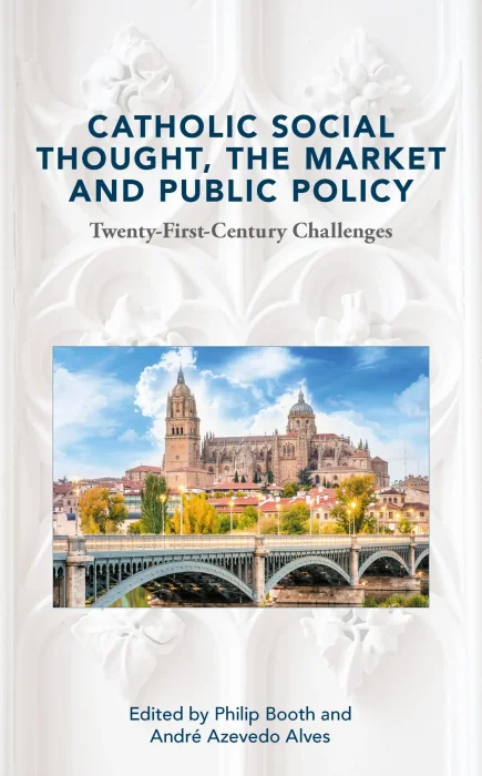 Catholic Social Thought&#44; the Market and Public Policy