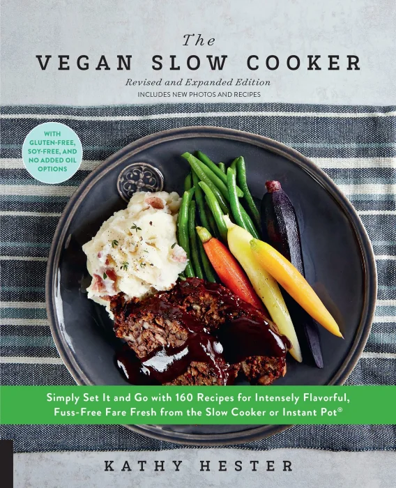 The Vegan Slow Cooker&#44; Revised and Expanded Edition