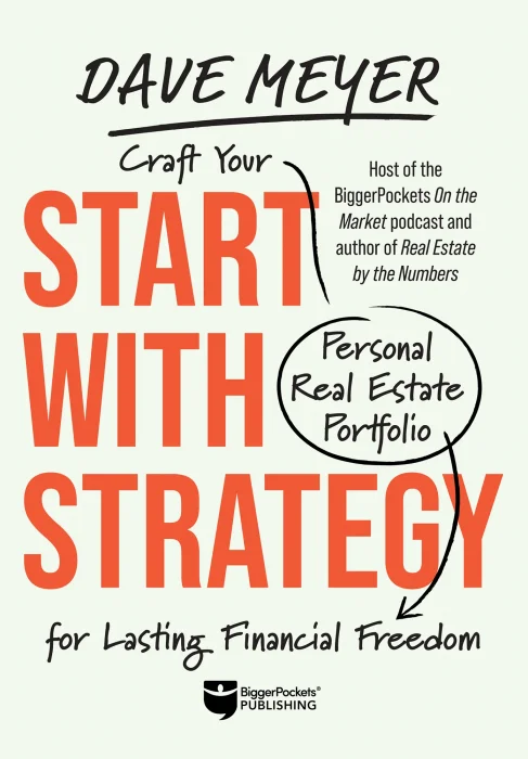 Start with Strategy: Craft Your Personal Real Estate Portfolio for Lasting Financial Freedom