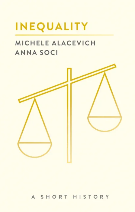 Inequality: A Short History (The Short Histories)