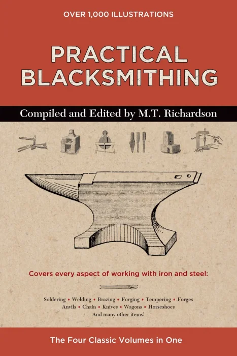 Practical Blacksmithing: The Four Classic Volumes in One