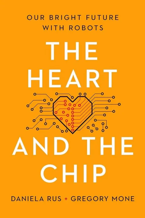 The Heart and the Chip: Our Bright Future with Robots