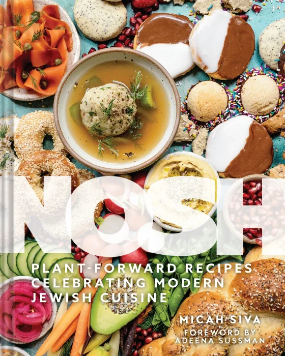 Nosh: Plant-Forward Recipes Celebrating Modern Jewish Cuisine