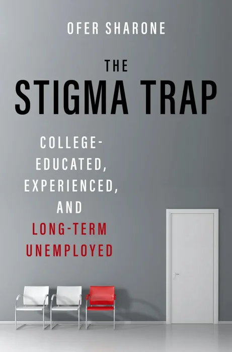 The Stigma Trap: College-Educated&#44; Experienced&#44; and Long-Term Unemployed