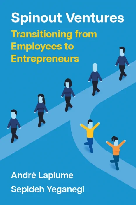 Spinout Ventures: Transitioning from Employees to Entrepreneurs