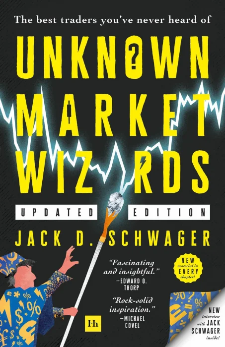 Unknown Market Wizards: The best traders you've never heard of&#44; Updated Edition