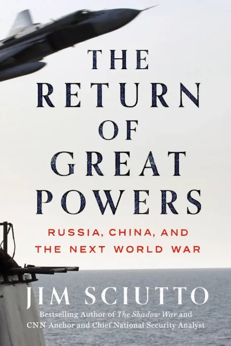 The Return of Great Powers: Russia&#44; China&#44; and the Next World War