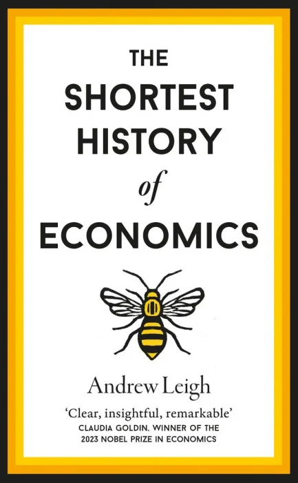 The Shortest History of Economics&#44; UK Edition