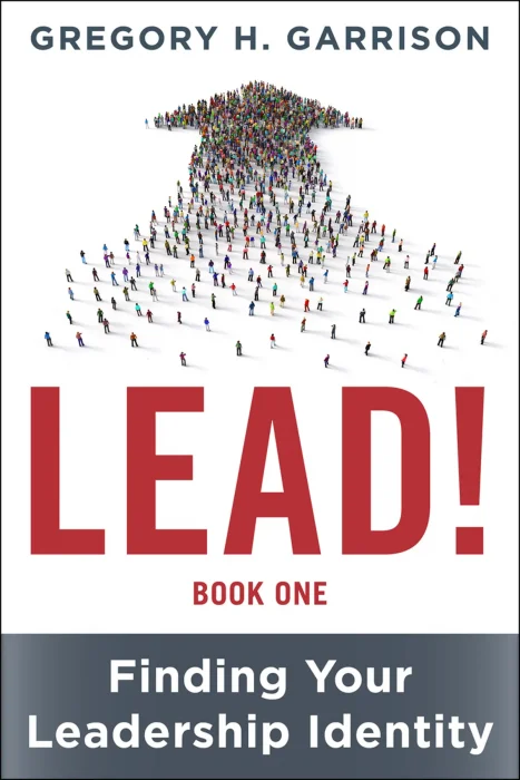 LEAD! Book 1: Finding Your Leadership Identity