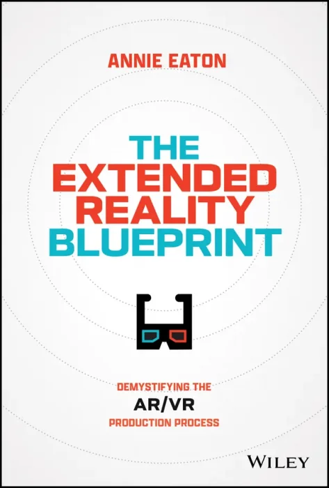 The Extended Reality Blueprint: Demystifying the AR/VR Production Process