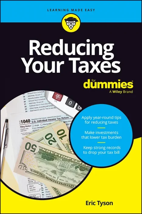 Reducing Your Taxes For Dummies