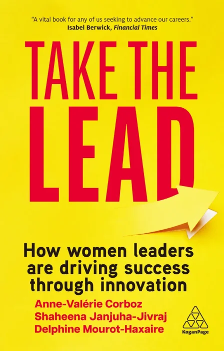 Take the Lead: How Women Leaders are Driving Success through Innovation