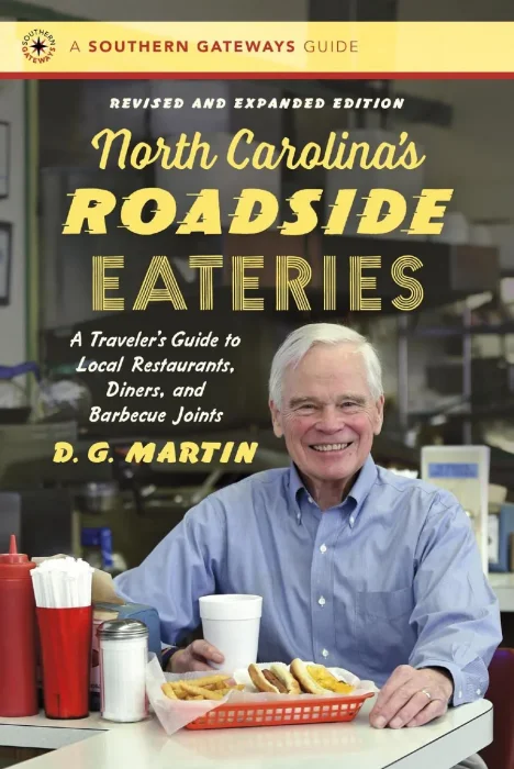 North Carolina's Roadside Eateries (Southern Gateways Guides)&#44; Revised and Expanded Edition