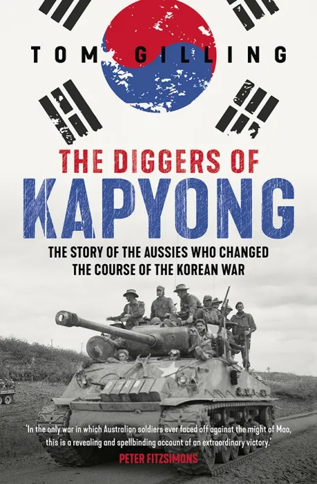 The Diggers of Kapyong: The story of the Aussies who changed the course of the Korean War