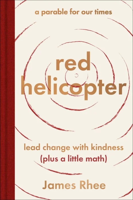 red helicopter—a parable for our times: lead change with kindness (plus a little math)