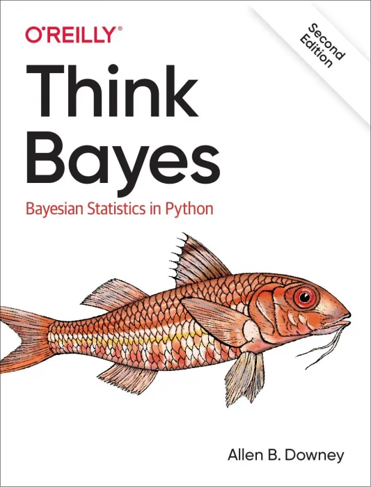 Think Bayes: Bayesian Statistics in Python&#44; 2nd Edition