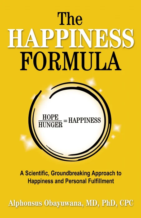 The Happiness Formula: A Scientific&#44; Groundbreaking Approach to Happiness and Personal Fulfillment