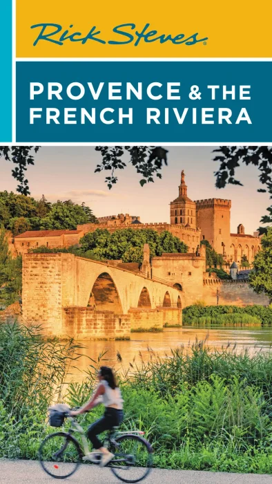 Rick Steves Provence & the French Riviera (Rick Steves Travel Guide)&#44; 16th Edition