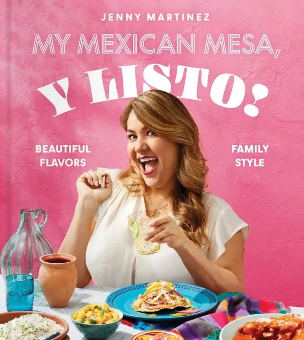 My Mexican Mesa&#44; Y Listo!: Beautiful Flavors&#44; Family Style