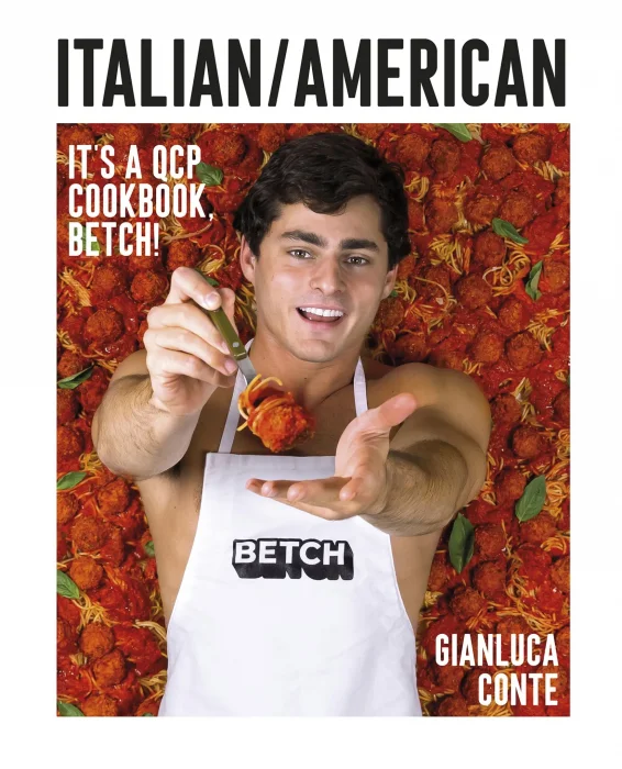 Italian/American: It's a QCP cookbook&#44; betch!