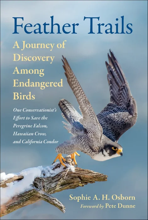 Feather Trails: A Journey of Discovery Among Endangered Birds