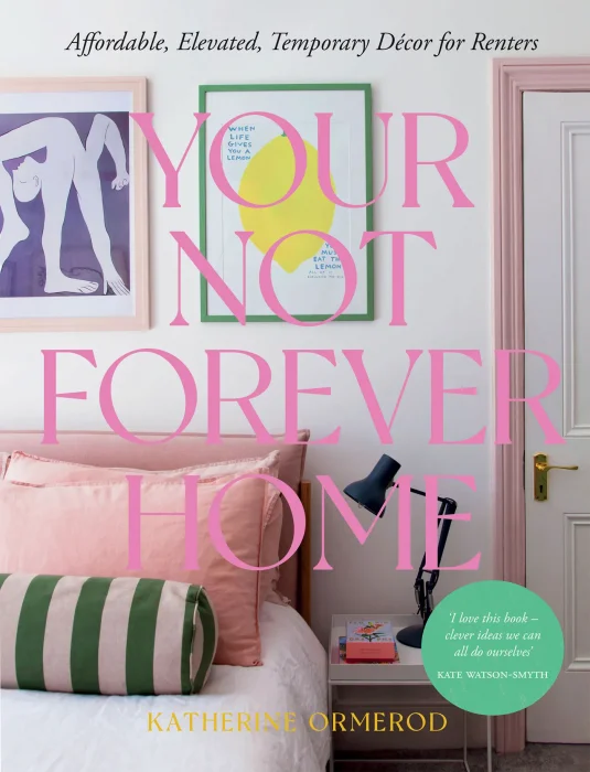 Your Not Forever Home: Affordable&#44; Elevated&#44; Temporary Decor for Renters