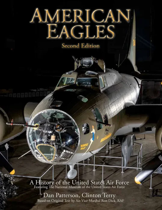American Eagles: A History of the United States Air Force&#44; 2nd Edition