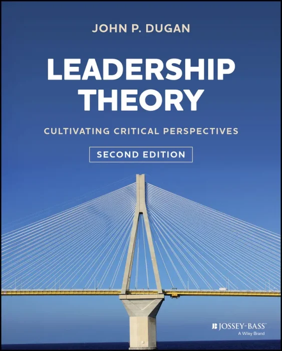 Leadership Theory: Cultivating Critical Perspectives&#44; 2nd Edition
