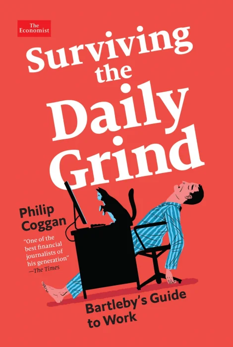 Surviving the Daily Grind: Bartleby's Guide to Work&#44; 2024 Edition