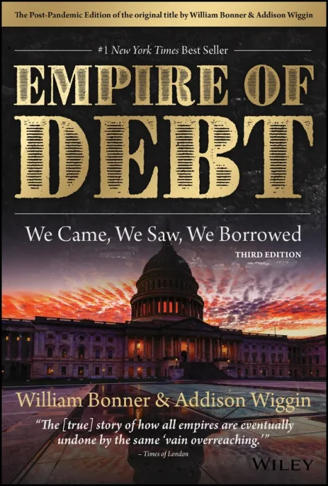 The Empire of Debt: We Came&#44; We Saw&#44; We Borrowed (Agora)&#44; 3rd Edition
