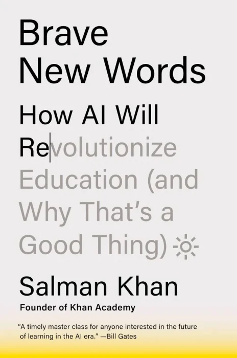 Brave New Words: How AI Will Revolutionize Education (and Why That's a Good Thing)