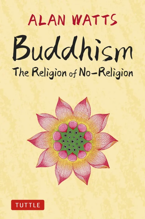 Buddhism: The Religion of No-Religion