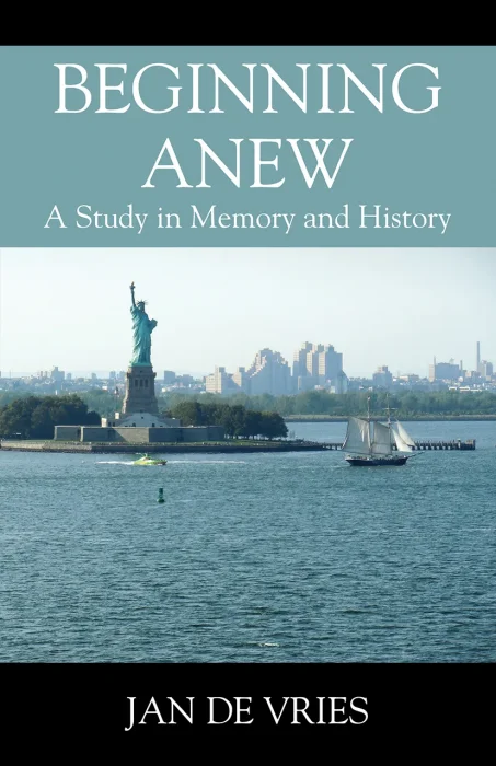 Beginning Anew: A Study in Memory and Histor