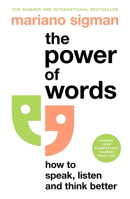 The Power of Words: How to Speak&#44; Listen and Think Better