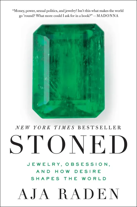 Stoned: Jewelry&#44; Obsession&#44; and How Desire Shapes the World