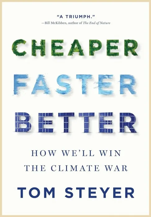 Cheaper&#44; Faster&#44; Better: How We'll Win the Climate War