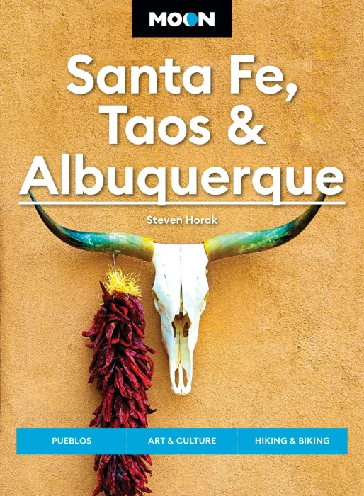 Moon Santa Fe&#44; Taos & Albuquerque: Pueblos&#44; Art & Culture&#44; Hiking & Biking (Moon U.S. Travel Guide)&#44; 7th Edition
