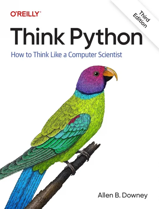 Think Python: How to Think Like a Computer Scientist&#44; 3rd Edition