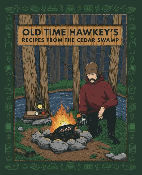 Old Time Hawkey's Recipes from the Cedar Swamp: A Cookbook
