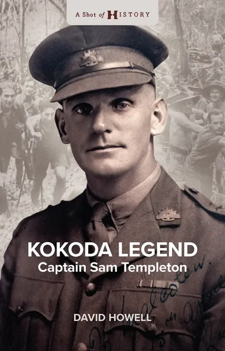 Kokoda Legend: Captain Sam Templeton