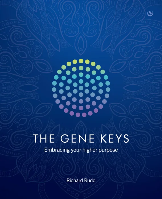 Gene Keys: Unlocking the Higher Purpose Hidden in Your DNA, Illustrated Edition