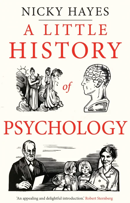 A Little History of Psychology (Little Histories)