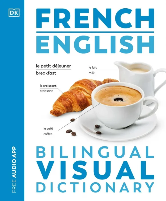 French English Bilingual Visual Dictionary (DK Bilingual Visual Dictionaries)&#44; 2024 Edition