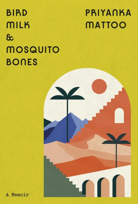 Bird Milk & Mosquito Bones: A Memoir