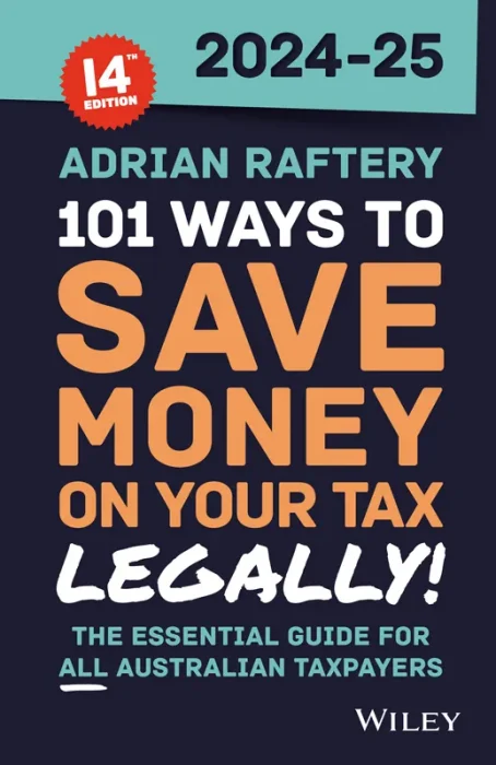 101 Ways to Save Money on Your Tax - Legally! 2024-2025&#44; 14th Edition